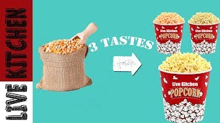 3 Pop Corn Hacks | Έξυπνο κόλπο με ποπ κορν σε 3 γεύσεις!!! Live Kitchen