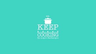 Keep Cooking by Argiro Barbarigou