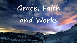 Grace, Faith and Works (english subtitles) | Χάρις, Πίστη και Έργα