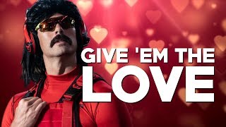 Give ‘Em The Love | The New DrDisrespect BANGER + REACTION