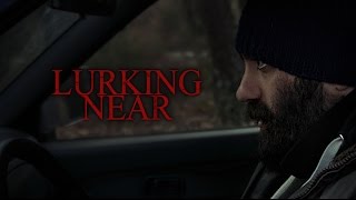 Lurking Near | Horror Short Movie Teaser Trailer (2017) | Unboxholics