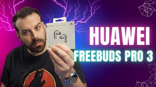 HUAWEI Freebuds Pro 3 Unboxing: Επικός ήχος!