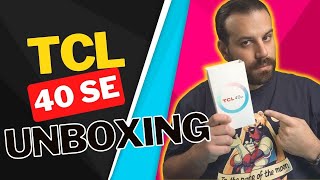 TCL 40 SE Unboxing: Ότι πρέπει για βασική χρήση