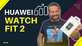 HUAWEI Watch Fit 2: Ικανό και όμορφο