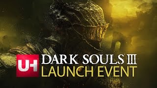 DARK SOULS 3 LAUNCH EVENT! | Unboxholics