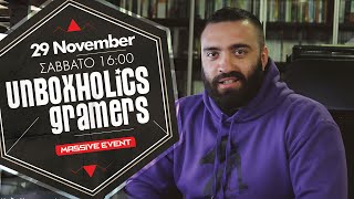 Unboxholics & GRamers Event #2 | Unboxholics