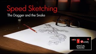 Speed Sketching - The Dagger and the Snake