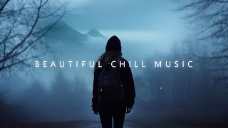 Lost In Deep Ambient ~ Beautiful Chill Music Mix for Relaxation and Focus ~ Chillstep Vibes