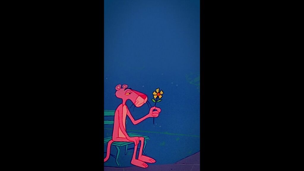 if the world is against the Pink Panther, then i am against the world.